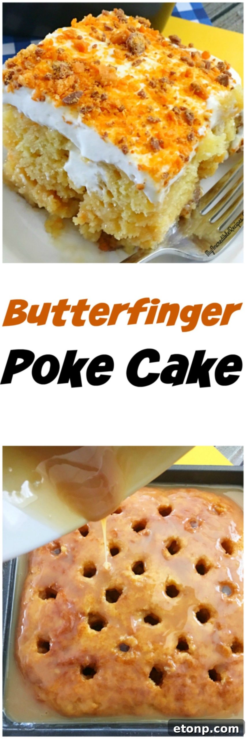 Butterfinger Bliss Cake 16 Butterfinger Caramel Poke Cake image optimized for Pinterest sharing