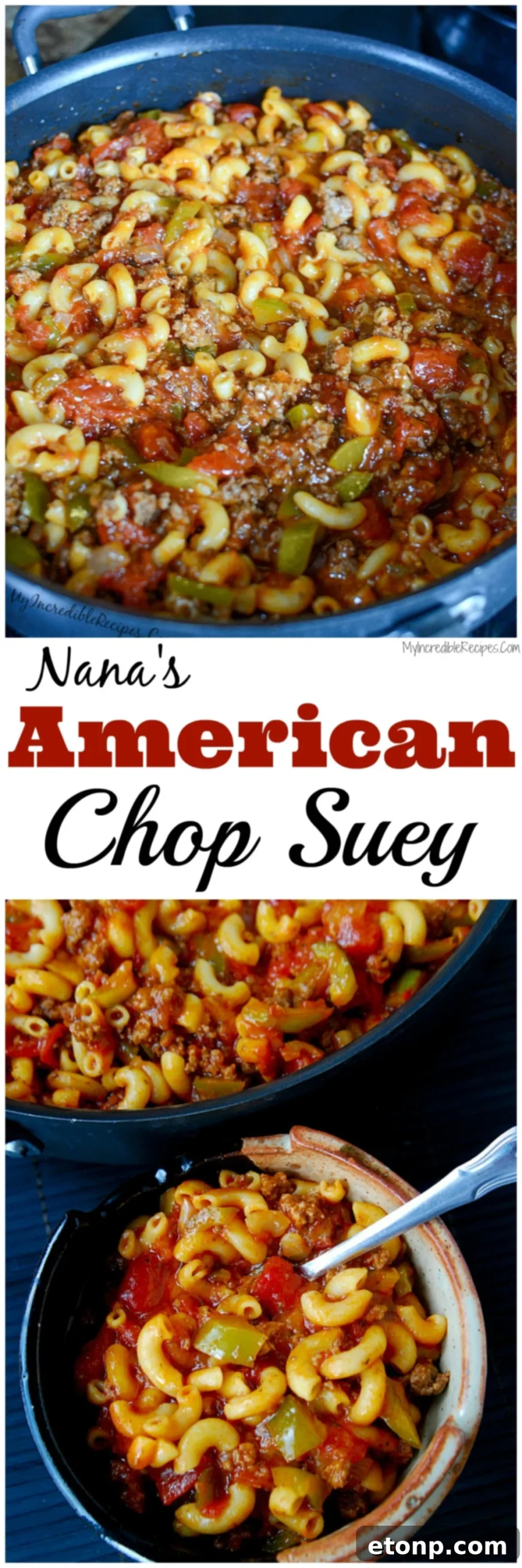 Nana's Classic American Chop Suey 14 Pinterest graphic for Nana's American Chop Suey recipe
