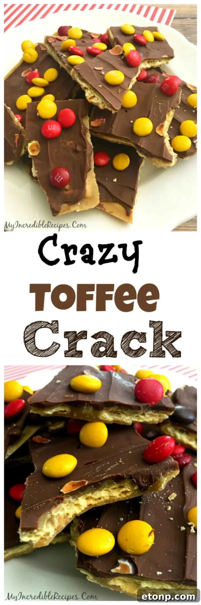 Pinterest graphic for Saltine Cracker Toffee recipe, showing final product and text 'Crazy Toffee Crack!'