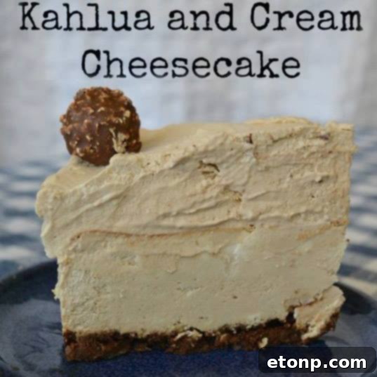 Rich Kahlua and Cream Cheesecake, a decadent and amazing dessert.